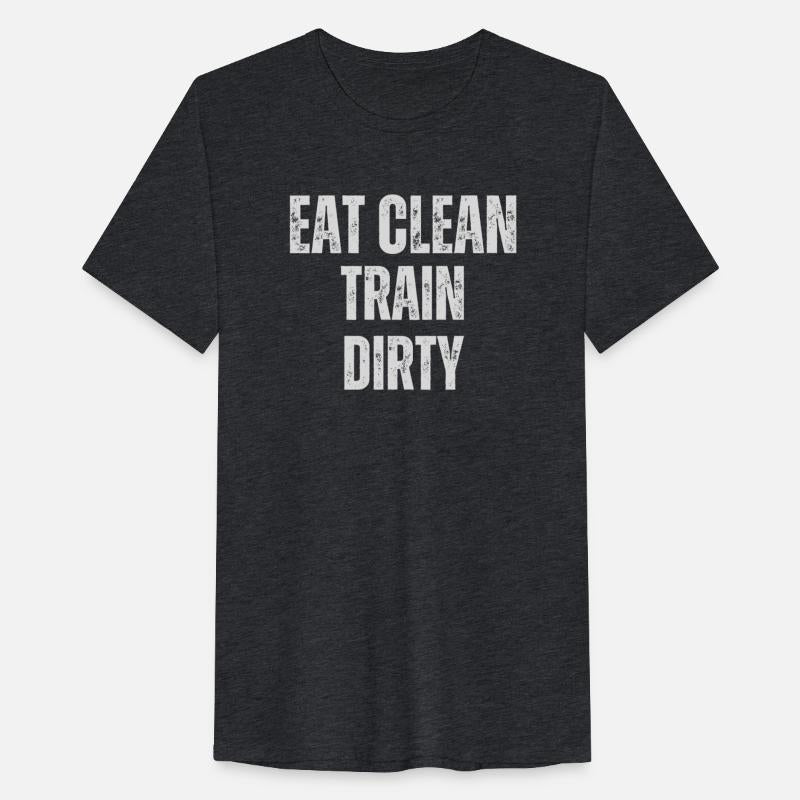 Eat Clean Train Dirty