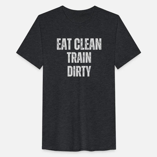Eat Clean Train Dirty