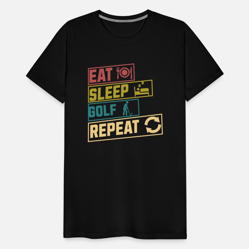 Eat sleep golf repeat hobby