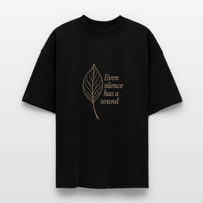 Even Silence Has a Sound – Leaf Whisper Tee
