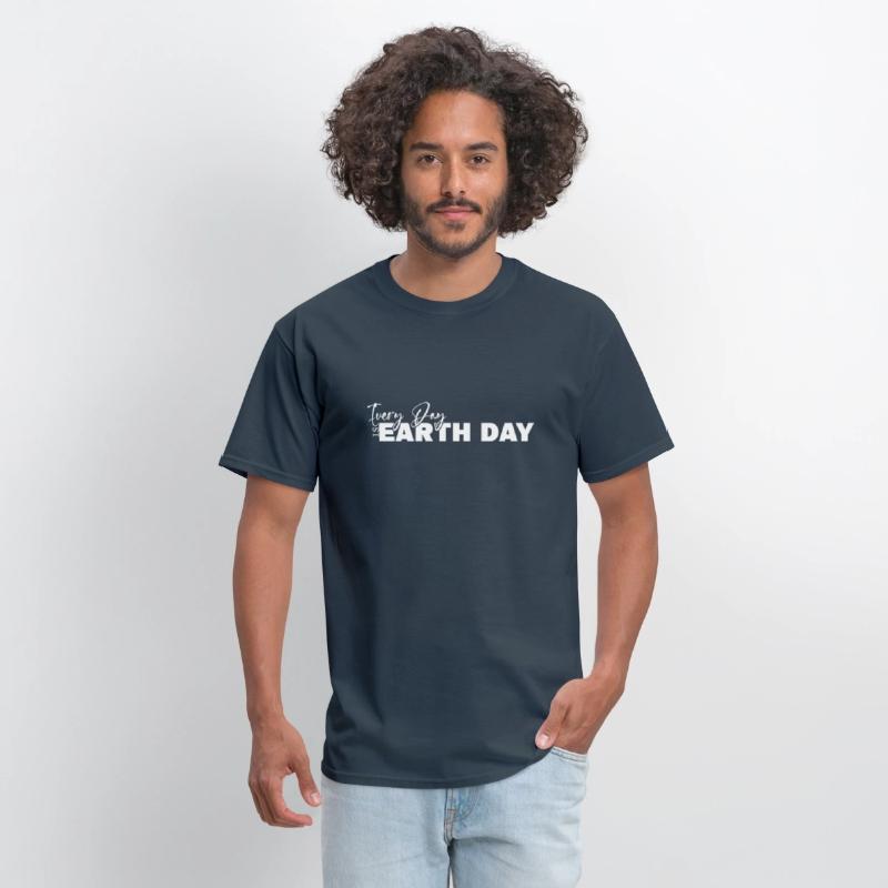 Every Day Is Earth Day T-Shirt Nature Conservation