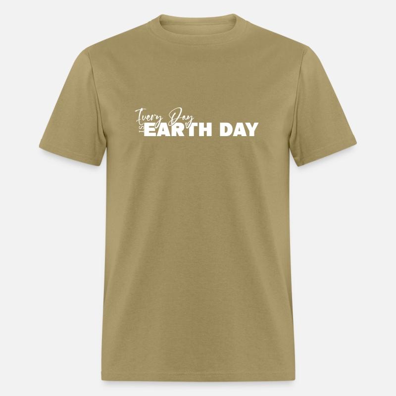 Every Day Is Earth Day T-Shirt Nature Conservation