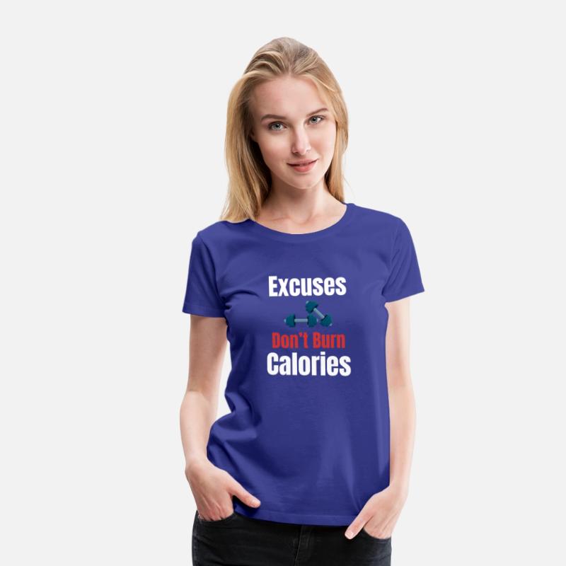 Excuse Don't Burn Calories Fitness Enthusiasts