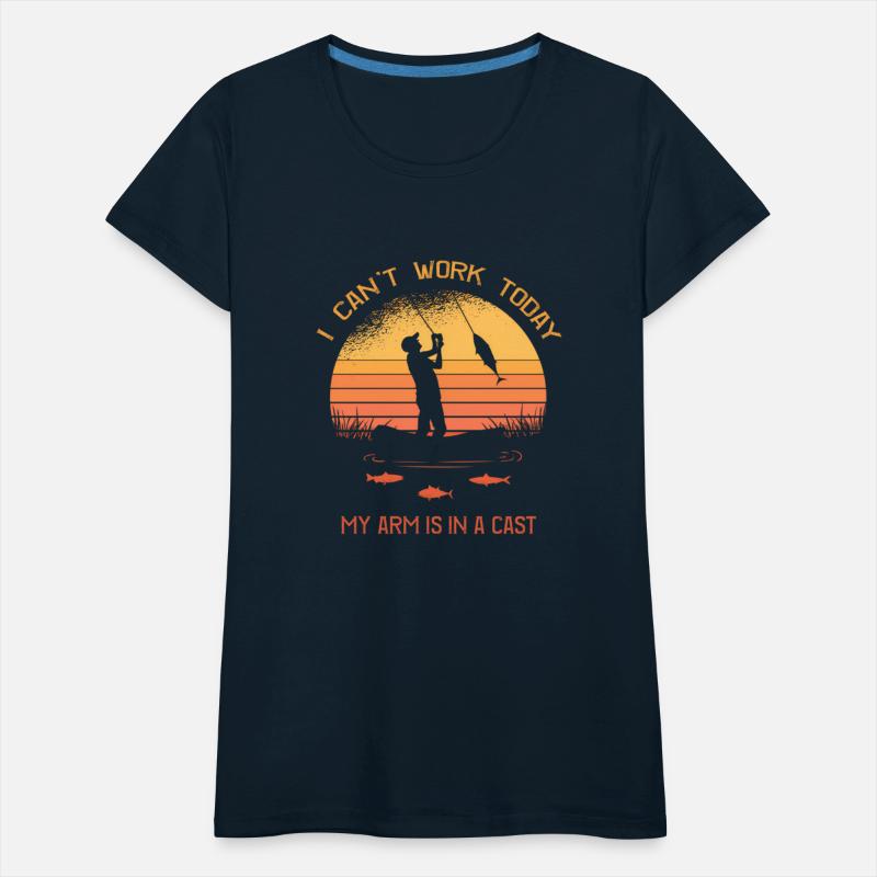 Fisherman I Can'T Work Today My Arm Is In A Cast