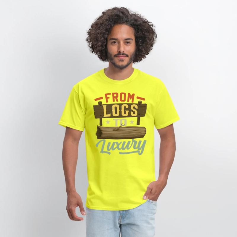 FROM LOGS TO LUXURY- Woodworking Saying