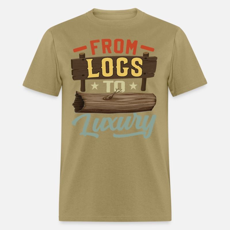 FROM LOGS TO LUXURY- Woodworking Saying