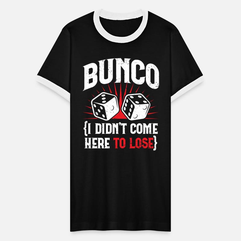 Funny Bunco Dice Game I Didn't Come Here To Lose
