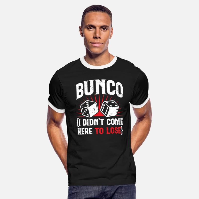 Funny Bunco Dice Game I Didn't Come Here To Lose