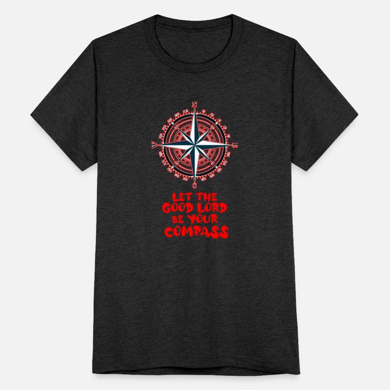 “LET THE GOOD LORD BE YOUR COMPASS” – MOTIVATIONAL