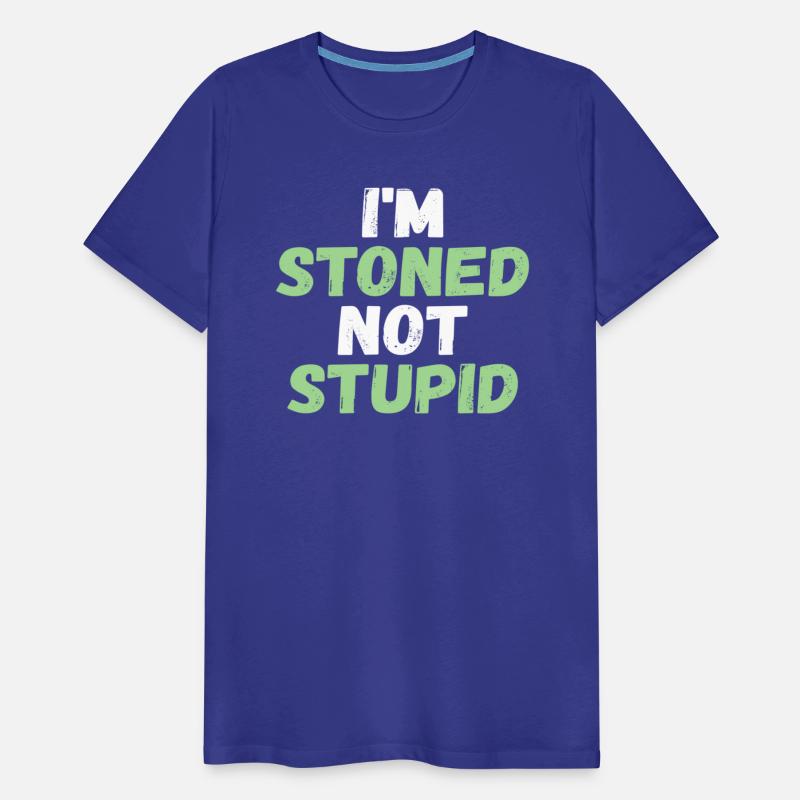 Pot Weed I'M Stoned Not Stupid