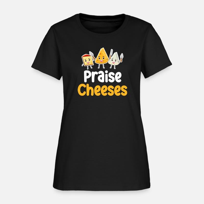Praise Cheeses Puns Cheddar Mozzarella Dairy