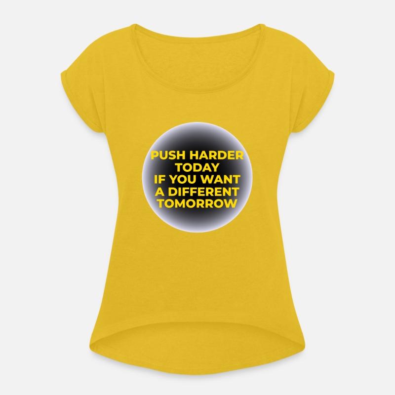 Push Harder Tee for a Better Tomorrow