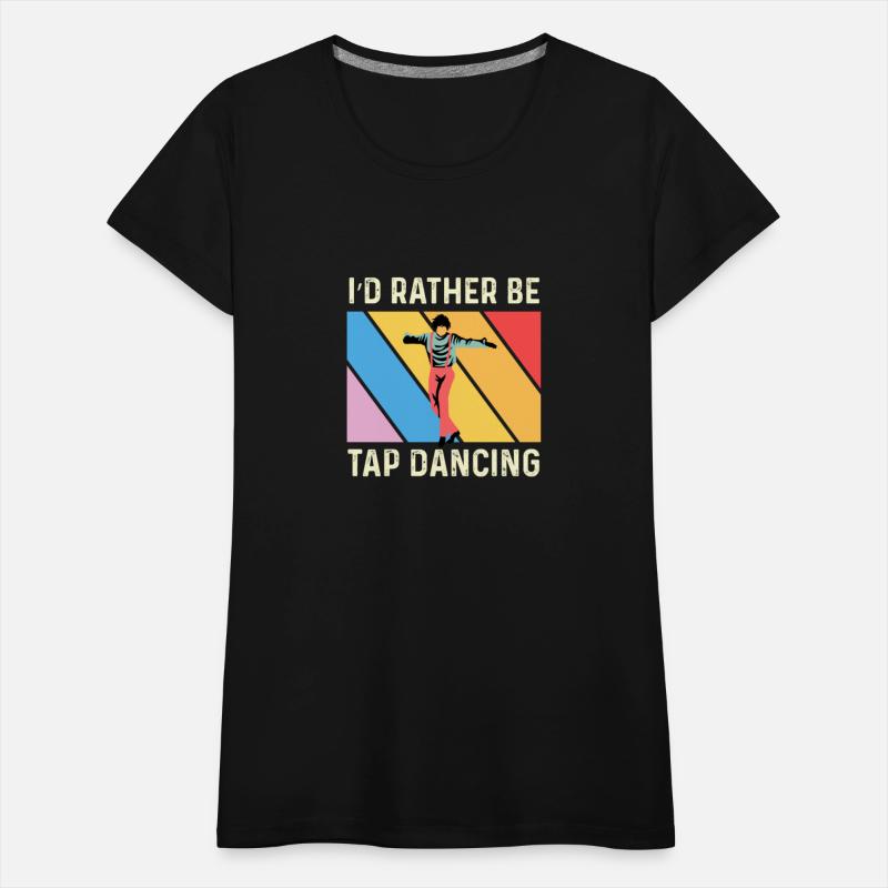 Rather Tap Dancing Dance Instructor Gift