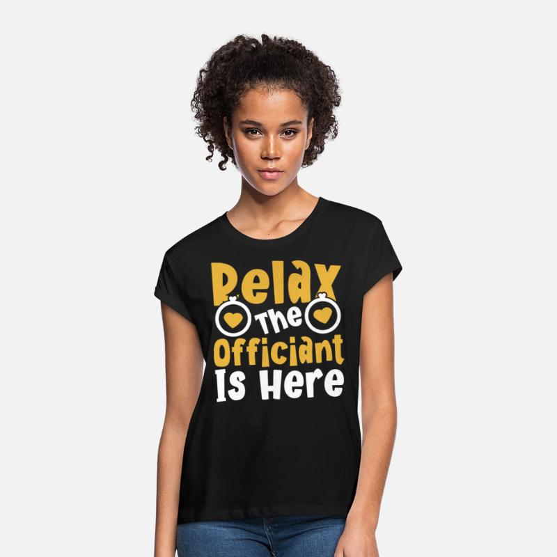 Relax The Officiant Is Here Wedding Licensed