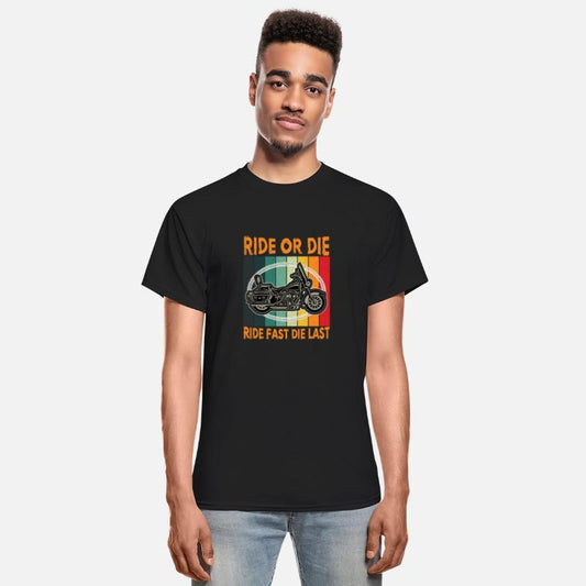 Ride or Die Ride Fast die Last funny shirt