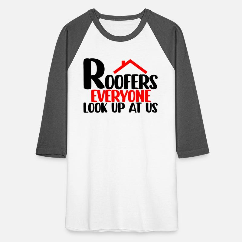 Roofers Everyone Look Up At Us 4