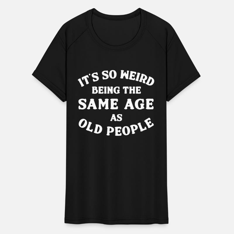 Same Age As Old People