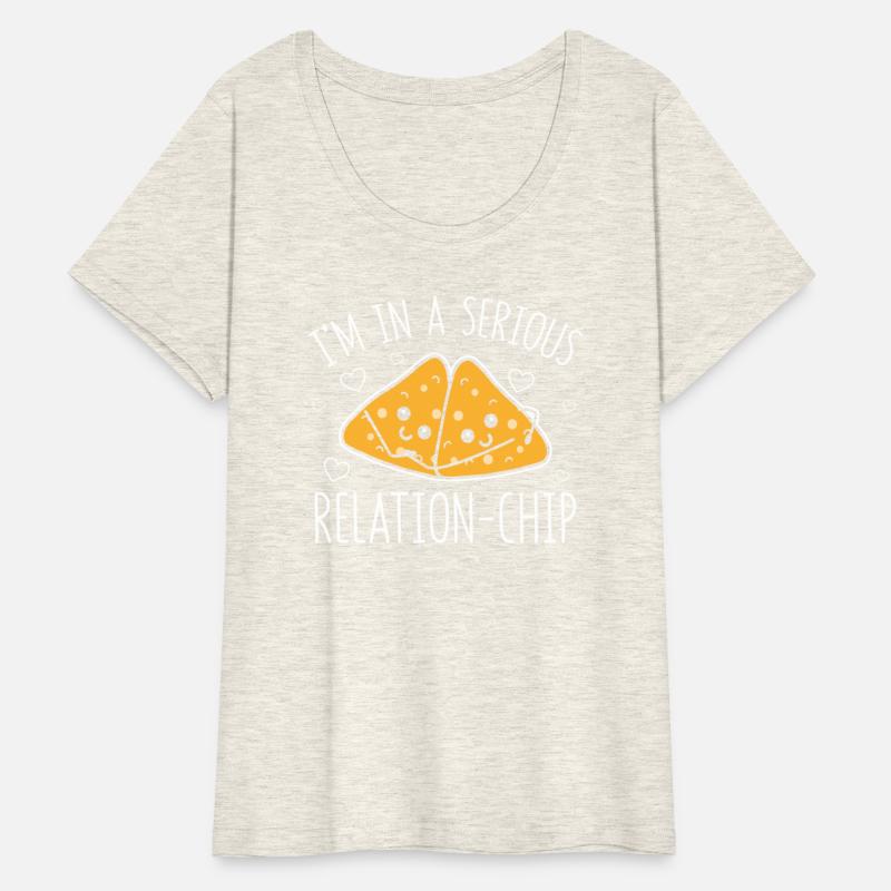 Serious Relation Chip Tacos Nachos Relationship