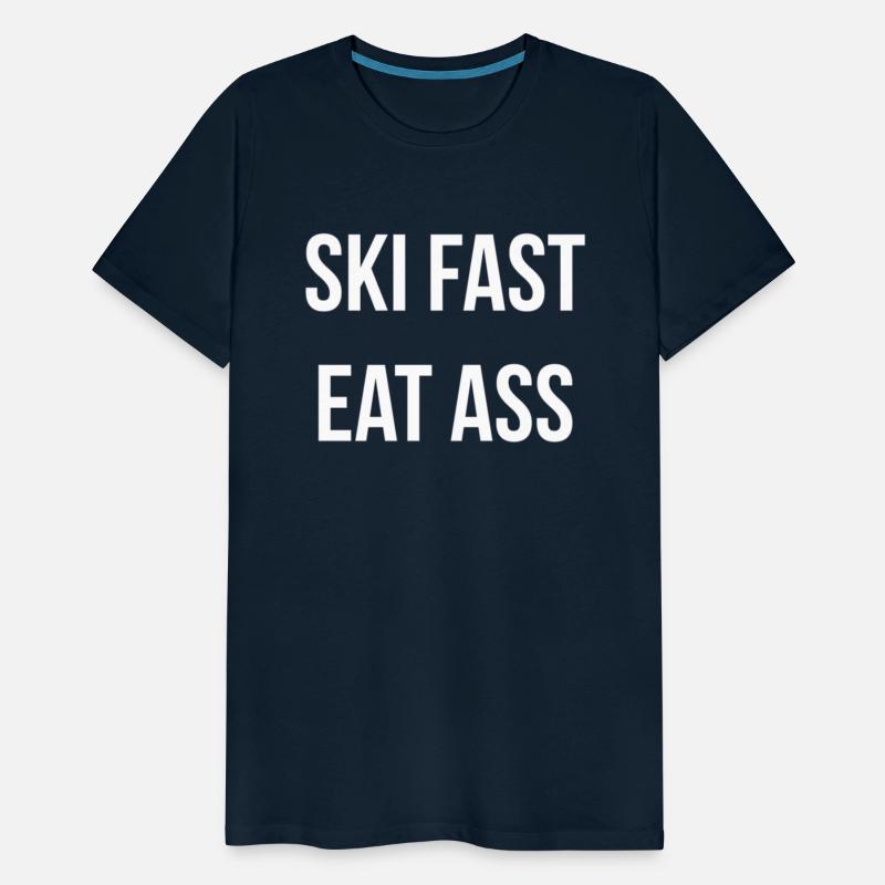 Ski Fast Eat Ass Humor Joke Skier