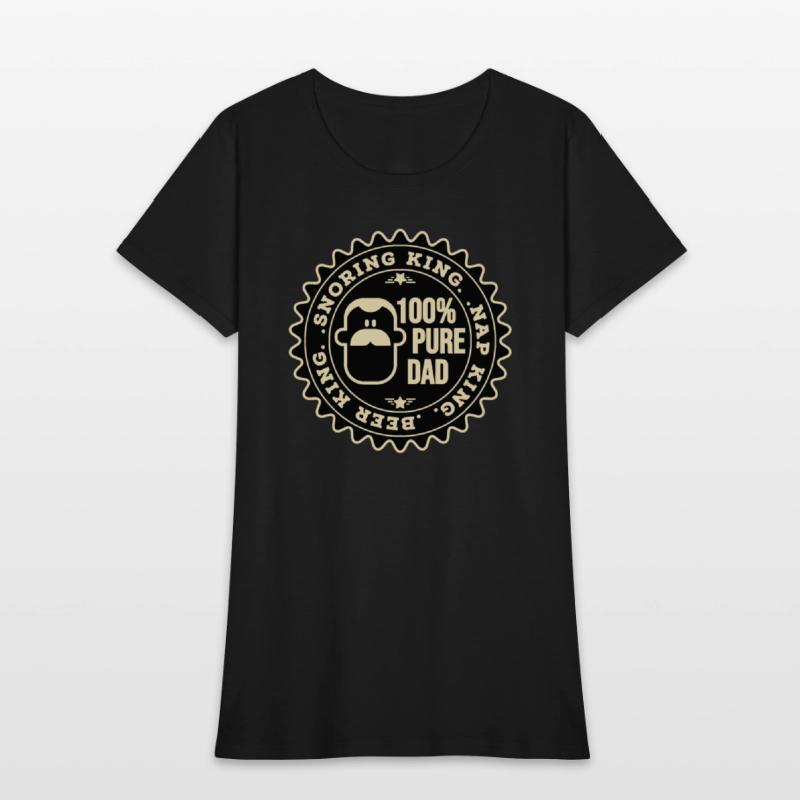 Snoring King, Nap King, Beer King, 100% Pure Dad