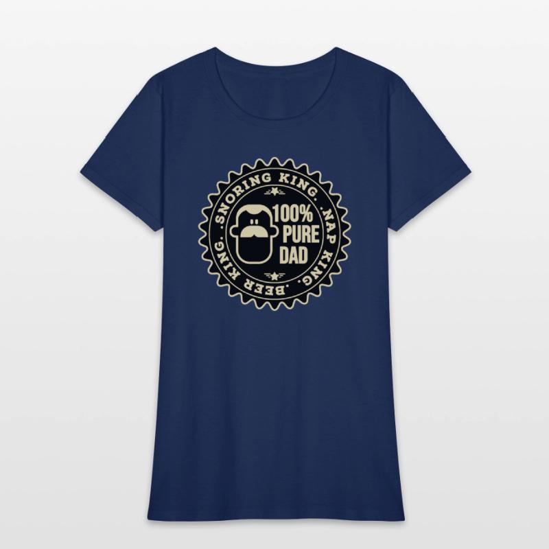 Snoring King, Nap King, Beer King, 100% Pure Dad