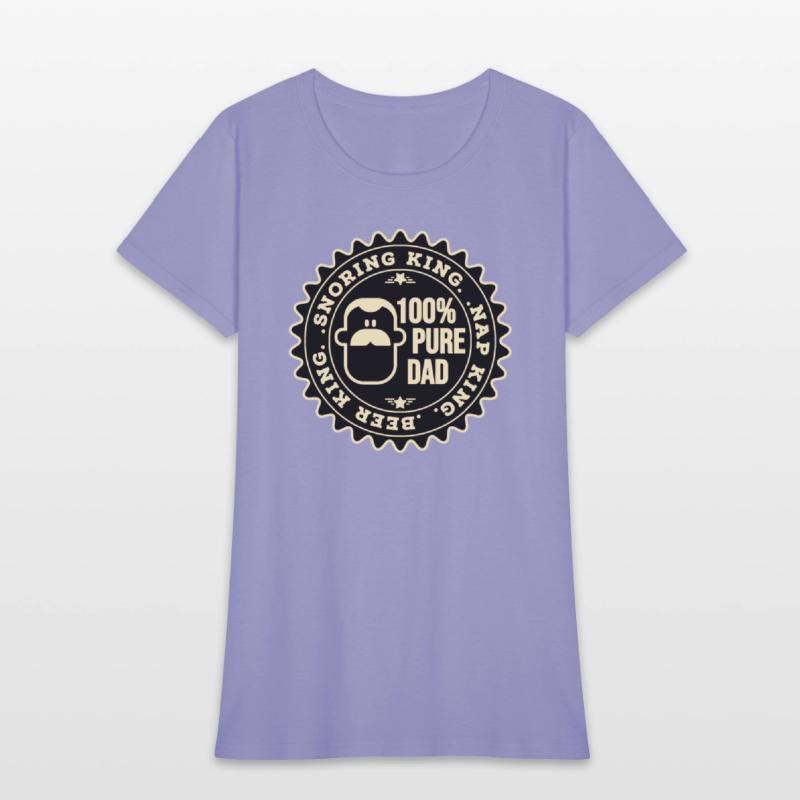 Snoring King, Nap King, Beer King, 100% Pure Dad