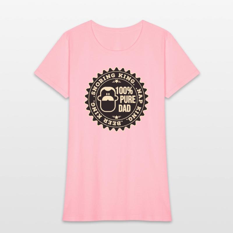 Snoring King, Nap King, Beer King, 100% Pure Dad