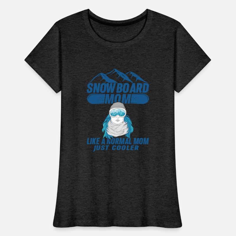 snow board mom like a normal mom just cooler