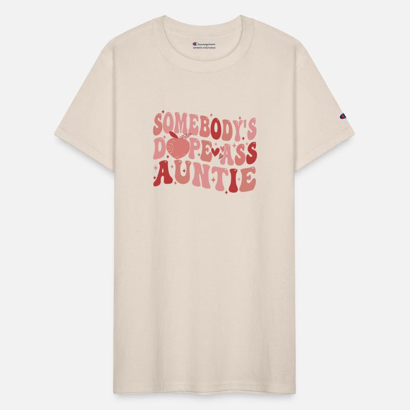 Somebody's Dope A$$ Auntie