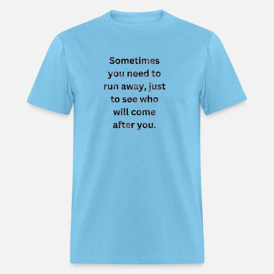 Sometimes you need to run away