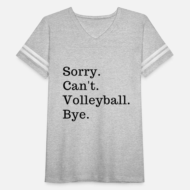 Sorry Can'T Volleyball Bye Volleyball Game