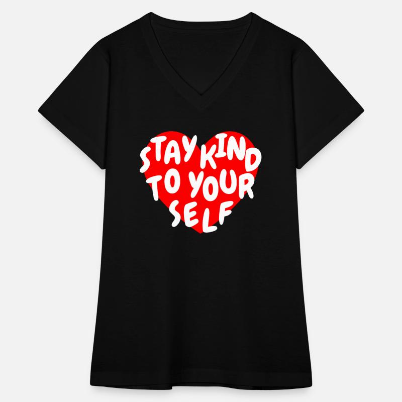 Stay Kind To Your Self