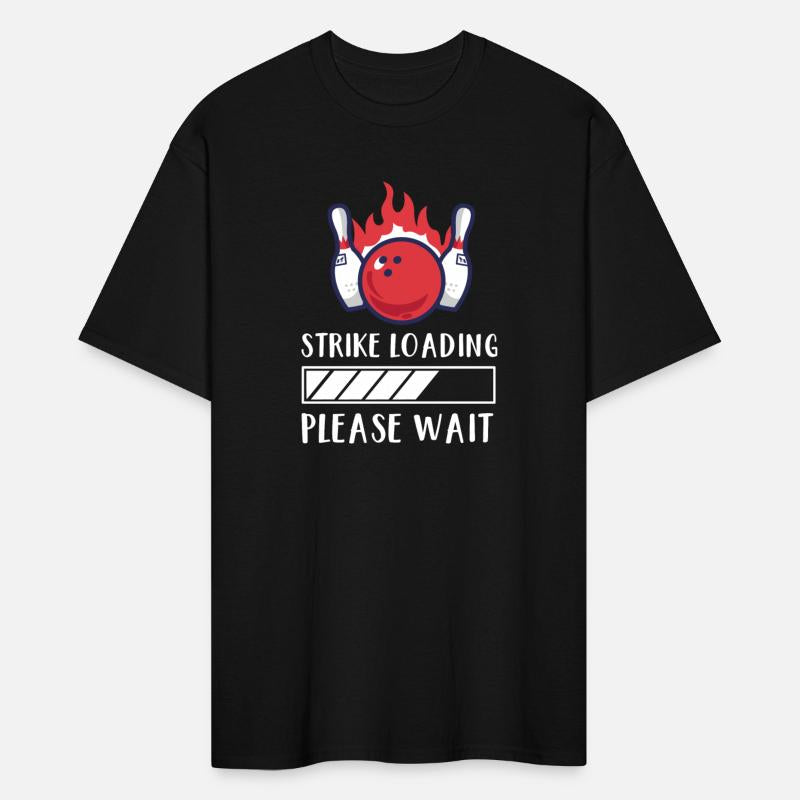 Strike Loading Please Wait ,Funny Bowling Gift