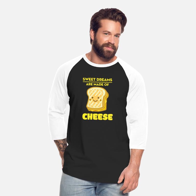 Sweet Dreams Are Made Of Cheese