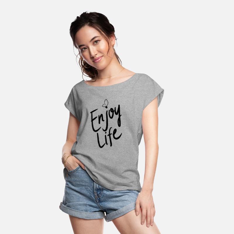 T shirt enjoy life with a positive attitude