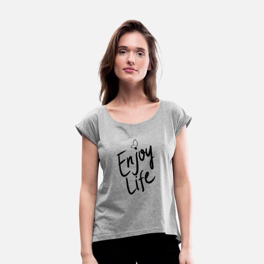 T shirt enjoy life with a positive attitude