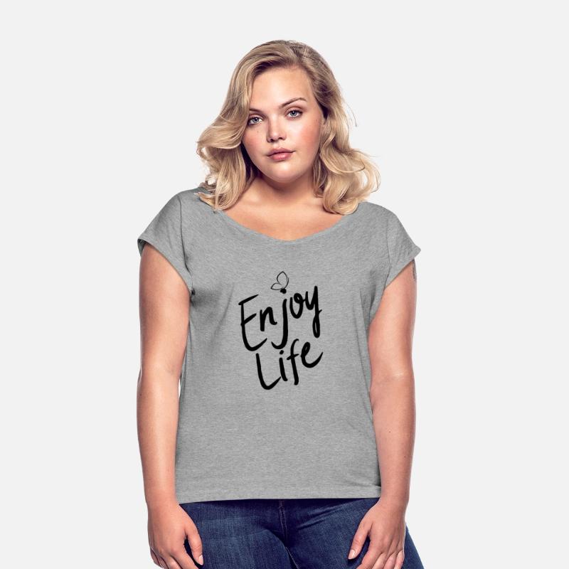T shirt enjoy life with a positive attitude