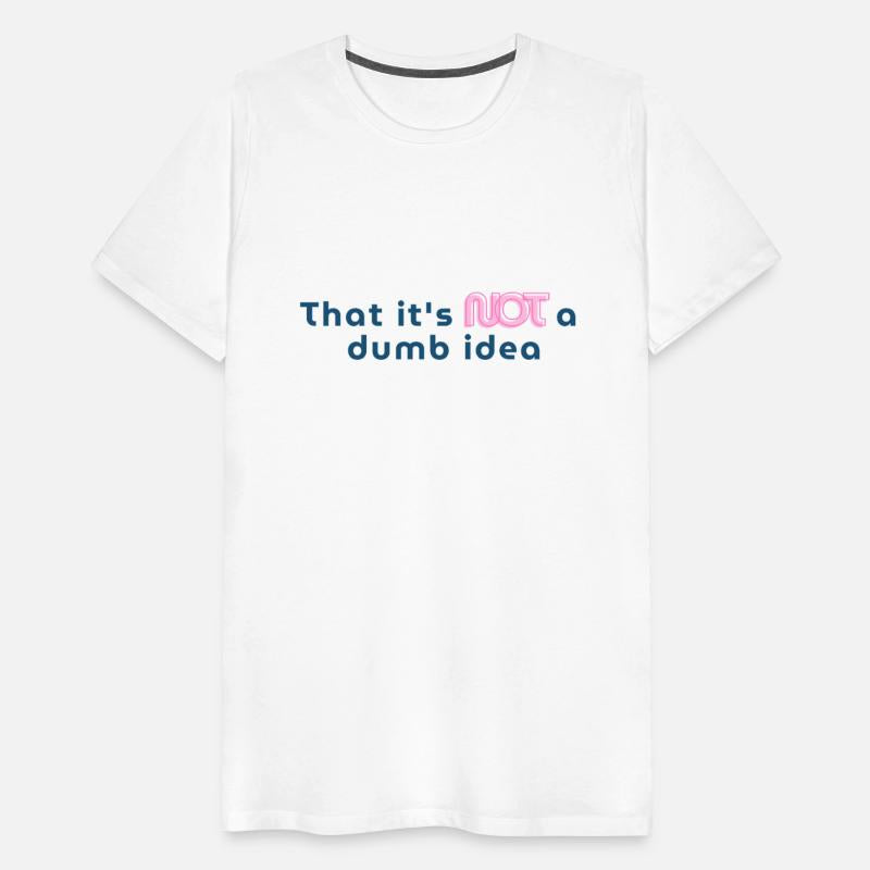 That It’s NOT a Dumb Idea – Modern Motivational