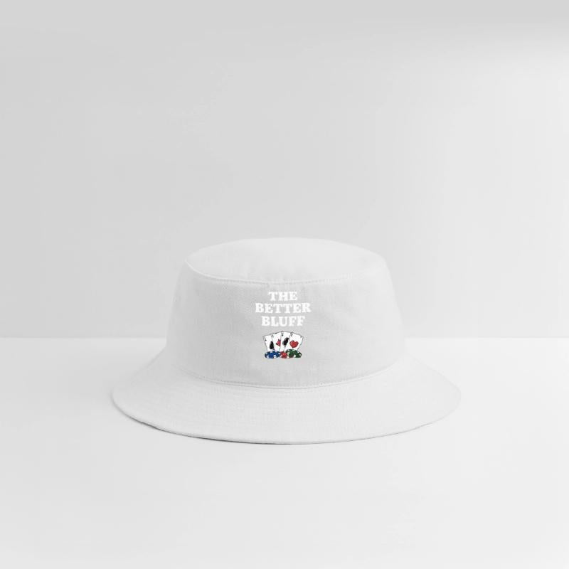 The Better Bluff Funny Gambler Humor Gambling