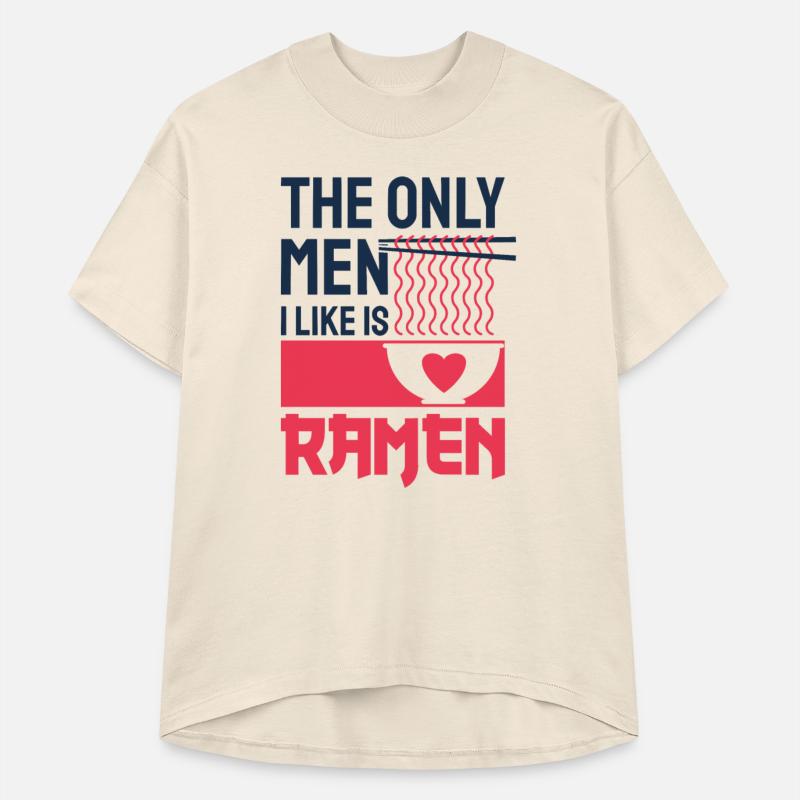 The Only Men I Like is Ramen
