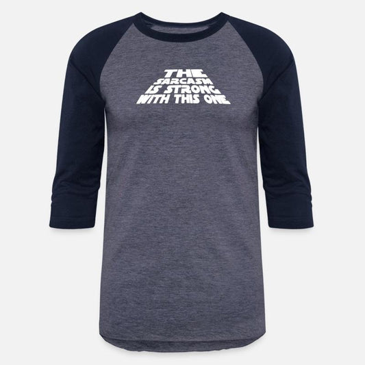 The Sarcasm is Strong Quote Cool Logo