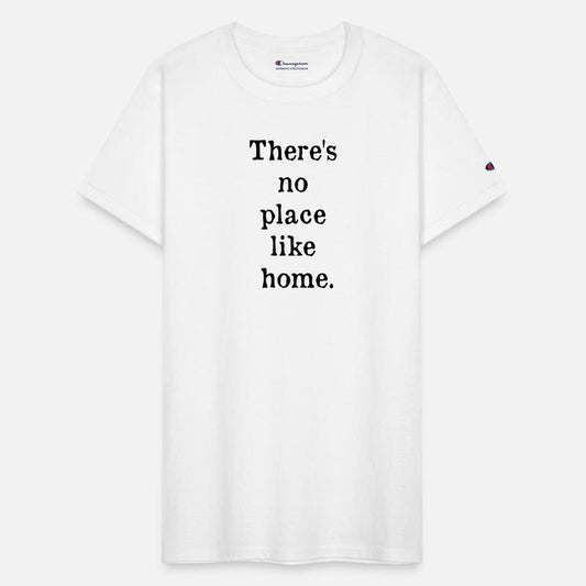 There s no place like home