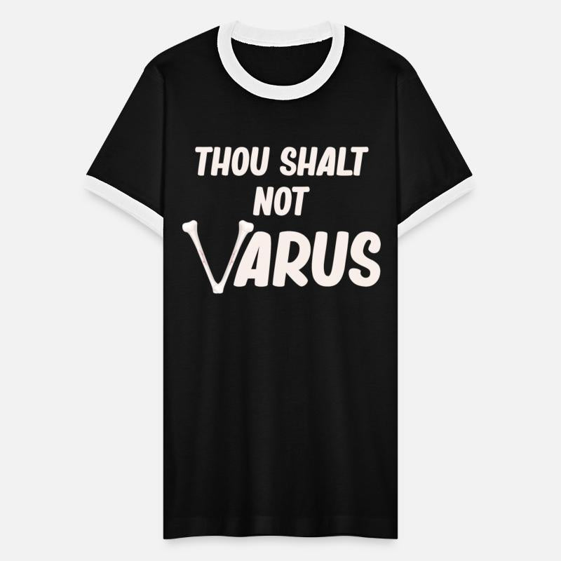Thou Shalt Not Varus Funny Orthopedic Surgeon