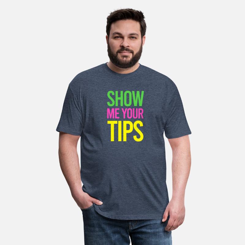 Tips Show Me Your Tips