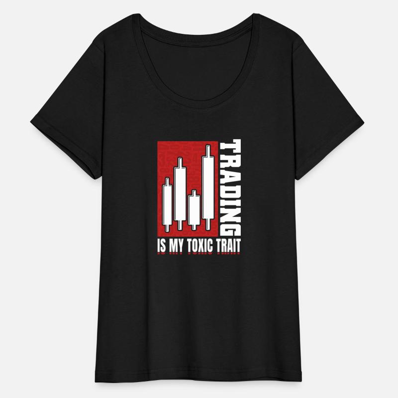 Trading Is My Toxic Trait Day Trader T-Shirt