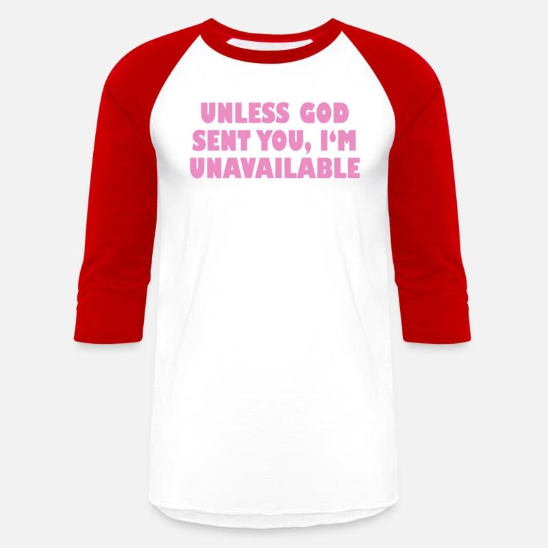 Unless God Sent You I'M Unavailable Quote