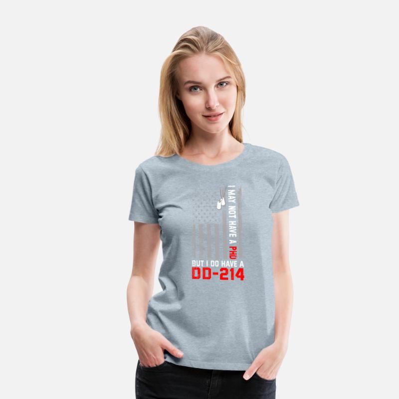 Veterans - I May Not Have A PhD But Have DD-214