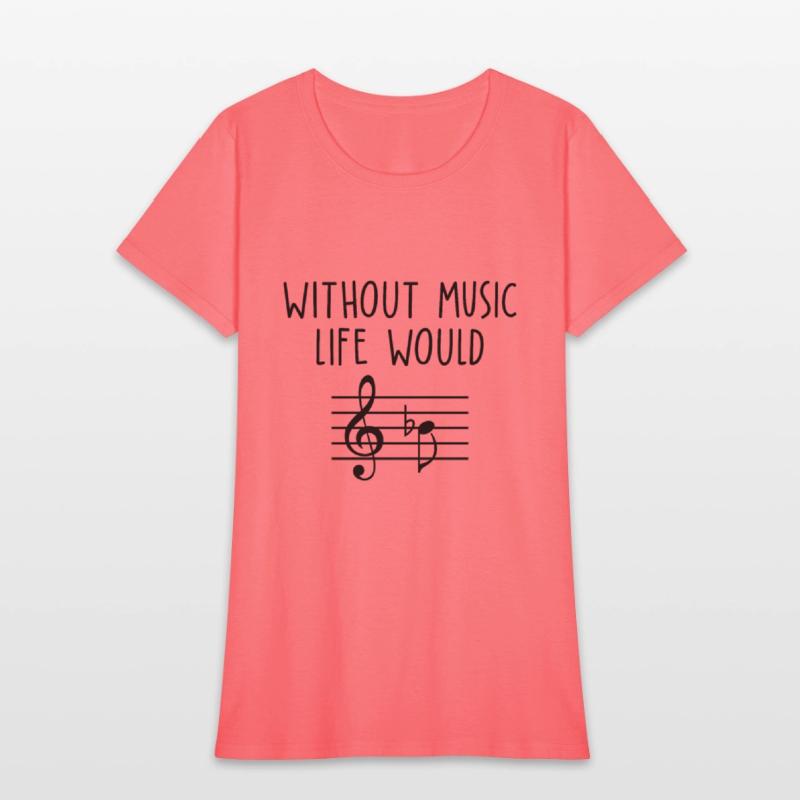 Without Music Life Would B Flat 2