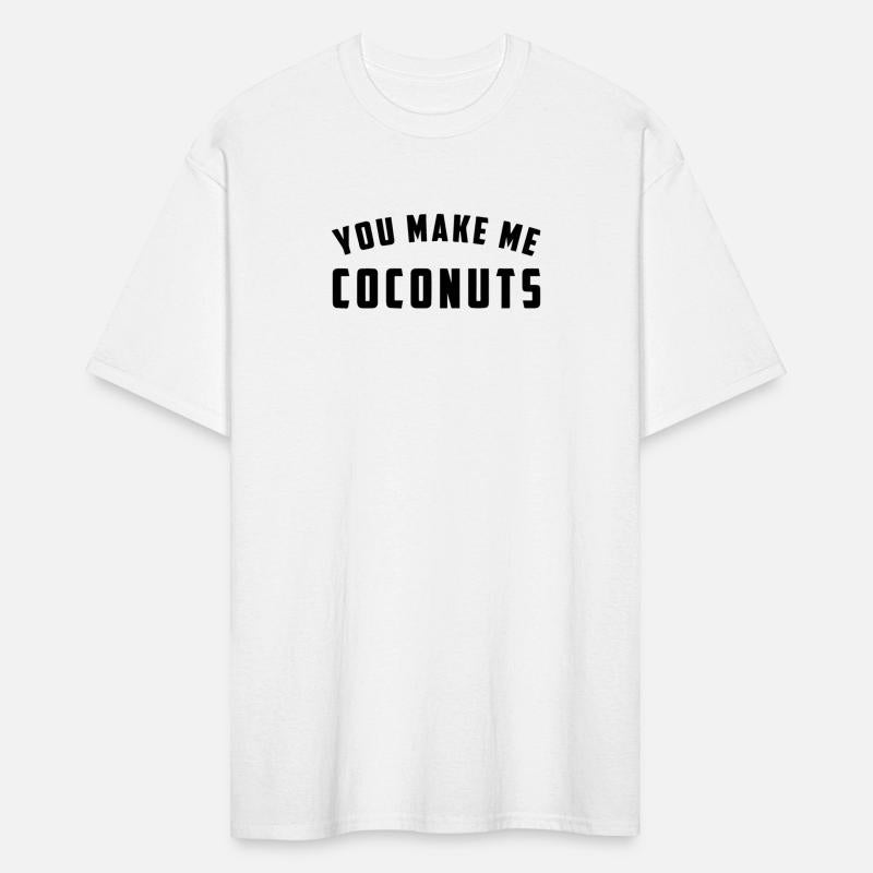 you make me coconuts