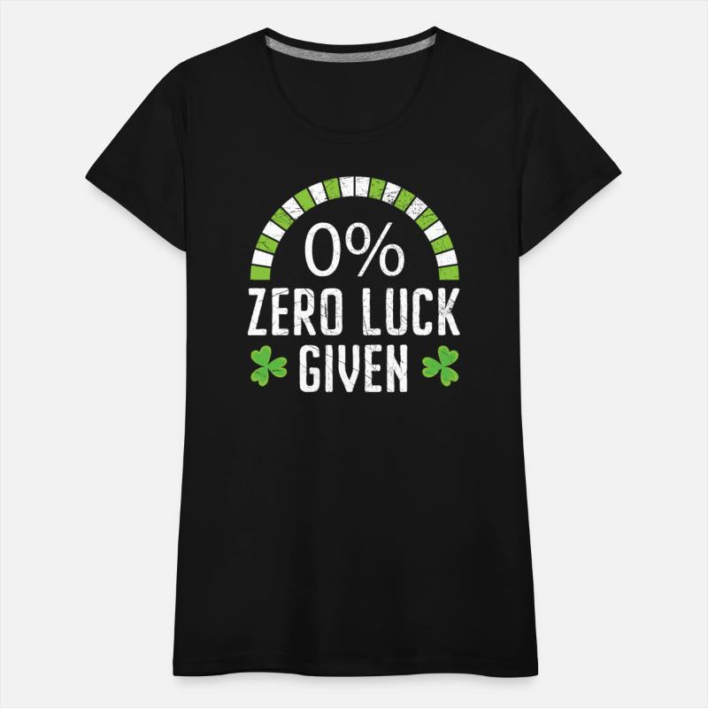 Zero Luck Given St. Patricks Day Irish Shamrock